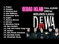 Download Lagu KOLEKSI LAGU DEWA 19 FULL ALBUM 2000AN PILIHAN TERBAIK DEWA 19 FULL ALBUM TERPOPULER SEPANJANG MASA 