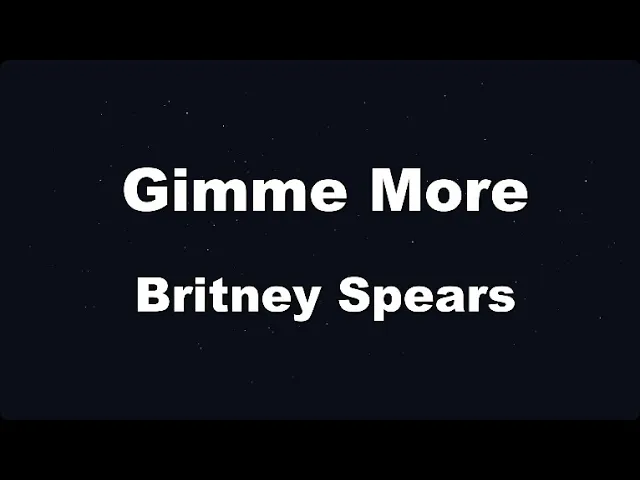 Обложка видеозаписи Karaoke♬ Gimme More - Britney Spears 【No Guide Melody】 Instrumental