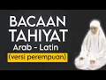 Lagu BACAAN TAHIYAT (VERSI PEREMPUAN)