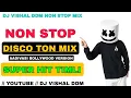 Download Lagu NEW DISCO TON 2024 • NON STOP AADIVASI BOLLYWOOD VERSION TIMLI NON STOP MIXING DJ VISHAL DDM #Ep7