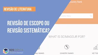 Revisão de Literatura| REVISÃO DE ESCOPO (scoping review) ou REVISÃO SISTEMÁTICA?