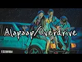 Alapaap/Overdrive