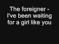 Foreigner - I've Been Waiting For A Girl Like You (HQ Audio)