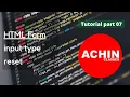HTML Forms input type reset tutorial part 07 ACHIN CLASSES