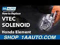 How to Replace VTEC Solenoid 03-11 Honda Element