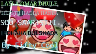 LAYLA CUMAR DHULE HEESTII HADBA HADBA KABAN 