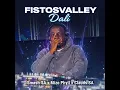 Download Lagu Fistosvalley x Smash SA x Mizo Phyll x Clauds - Dali