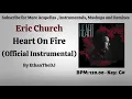 Eric Church - Heart On Fire (Official Instrumental)