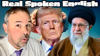 War Between Iran and the U.S. Inches Closer: IELTS and TOEFL Practice
