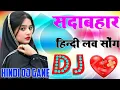 Hindi dj remix romantic ♥️♥️songs everyone music 