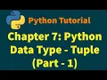 Python Tutorials Python Basics Chapter 7 Python Data Type - Tuple Part 1