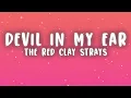The Red Clay Strays - Devil In My Ear (Lyrics)