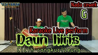 Download daun hiris karaoke (Cicih cangkurileung) nada cewek G mayor MP3