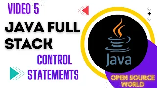 CONTROL STATEMENTS IN JAVA JAVA FULL STACK COURSE OSW 5