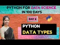 Day 6 Python for Data Science Python Data Types