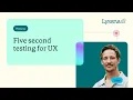 Five second test - Lyssna