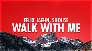 Felix Jaehn Shouse Walk With Me Lyrics 432Hz  Felix Jaehn Shouse Walk With Me Lyrics 432Hz