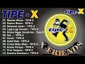 Download Lagu Tipe X Full Album (Lirik) - Lagu Pilihan Terbaik Tipe X - Lagu Terpopuler Sepanjang Masa