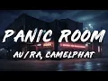 Au/Ra, CamelPhat - Panic Room (Lyrics)