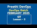 DAY - 4 DEVOPS BATCH FABRUARY 2025 GIT