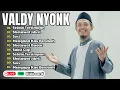 Download Lagu Mengapa Kau Berubah, Sekecewa Itu, Suci 🖤 Valdy Nyonk 2024 🖤 Valdy Nyonk - Lagu Pop Terpopuler 2024