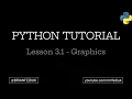 Python Programming Tutorial Lesson 3 1 - Graphics How to Use Python Turtle
