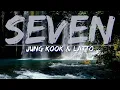 Jung Kook \u0026 Latto - Seven (Clean) (Lyrics) - Audio at 192khz, 4k Video