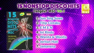 Download 15 Nonstop Disco Hits  Dangdut MSC Vol.1 Side A MP3