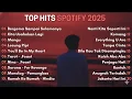 Lagu Top Hits Spotify Indonesia 2025 | Top SpotifyIndonesia 2025 | Lagu Hits Spotify 2025 | LaguTerbaru