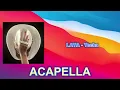 LAYA - Yeeha (ACAPELLA) Vocals Only