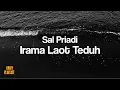 Download Lagu Sal Priadi - Irama Laot Teduh [Unofficial Lyrics]