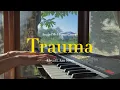 Download Lagu Trauma - Elsya ft. Aan Story (Piano Cover) with Lyrics by AnggelMel