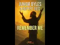 Download Lagu 🔥 Junior Byles \u0026 Rupert Reid  Remember Me