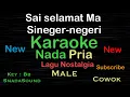 Download Lagu Sai selamat ma sineger negeri-New-Lagu Batak-Karaoke nada Pria-Male-Laki-laki-Cowok@UcokkuYasir
