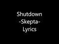 Shutdown skepta 'lyrics'
