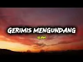 Download Lagu Gerimis Mengundang - Slam (Lyrics) Lagu Nostalgia 
