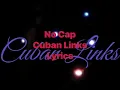 No Cap - Cuban Links (Lyrics Video)