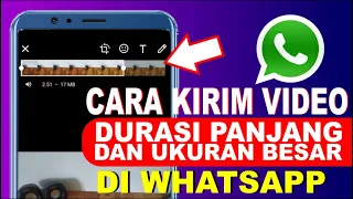 Download Cara Kirim Video Ukuran Besar dan Durasi Panjang/Full Lewat whatsapp | Kirim Video Full Di WA MP3