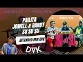 PAILITA , JOWELL & RANDY - SU SU SU (EXTENDED MIX DVK)