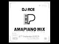 AMAPIANO MIX 2024 | 27 SEPTEMBER | DJ Ace ♠️