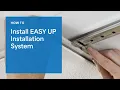EASY UP Installation System in 3 Easy Steps