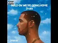 가사 드레이크 Hold on we're going home 한글 가사