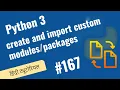 167 Create and import custom modules packages in python Python 3 Hindi Tutorials 2022