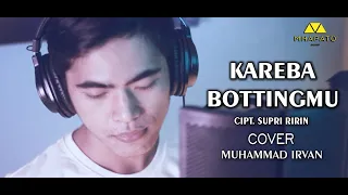 Download KAREBA BOTTINGMU - CIPT. SUPRI RIRIN (COVER) MUHAMMAD IRVAN MP3