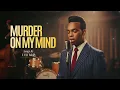 YNW Melly   Murder on My Mind 1940s Soul Version