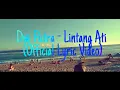 Download Lagu Dwi Putra - Lintang Ati ( Lyric Video)