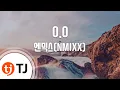 [TJ노래방] O.O - 엔믹스(NMIXX) / TJ Karaoke
