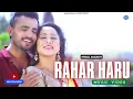 Download Lagu Raharharu ►   Himal Sagar | New Nepali Song | Official MV