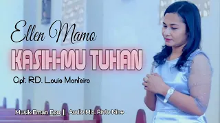 kasihmu tuhan ellen mamo cipt rd louis monteiro lagu rohani terbaru