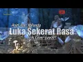 Download Lagu Luka Sekerat Rasa - Arief ft Yollanda | Cover Gayo91